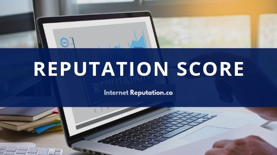 Reputation Score - InternetReputation