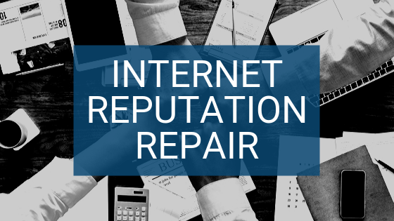 Internet Reputation Repair
